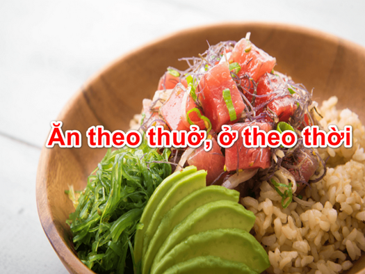 Ăn theo thuở, ở theo thời